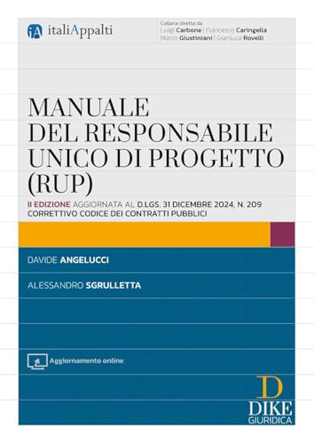 Manuale del responsabile unico di progetto (RUP). Con Aggiornamento online (Italiappalti.it) von Dike Giuridica