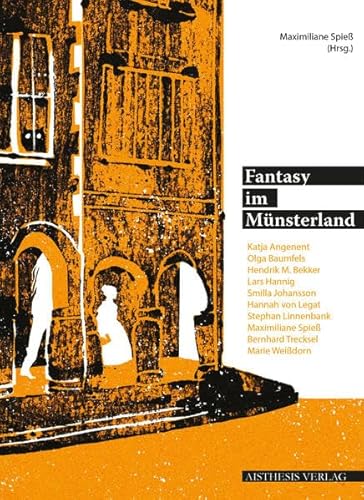 Fantasy im Münsterland (Veröffentlichungen der Literaturkommission für Westfalen: Reihe Texte)