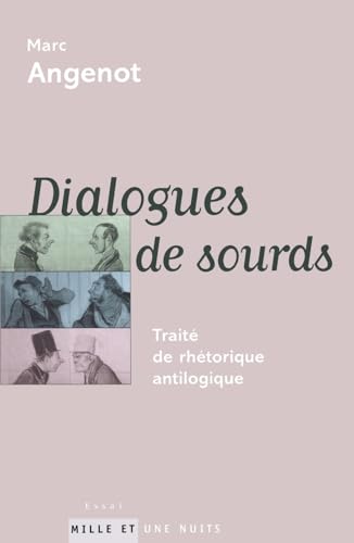 Dialogues de sourds: Traité de rhétorique antilogique von 1001 NUITS