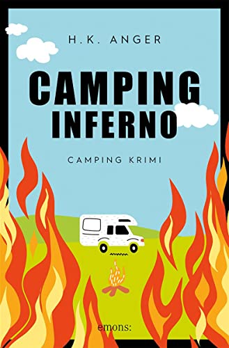 Camping-Inferno: Camping Krimi (Henrik Richtersen und Kathrin Schäfer)