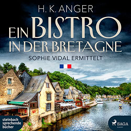 Ein Bistro in der Bretagne: Kriminalroman von steinbach sprechende bücher