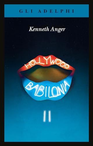Hollywood Babilonia (Vol. 2) (Gli Adelphi) von Adelphi
