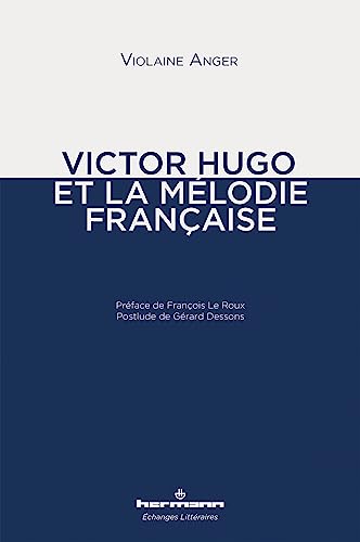 Victor Hugo et la mélodie française Victor Hugo et la mélodie française von HERMANN