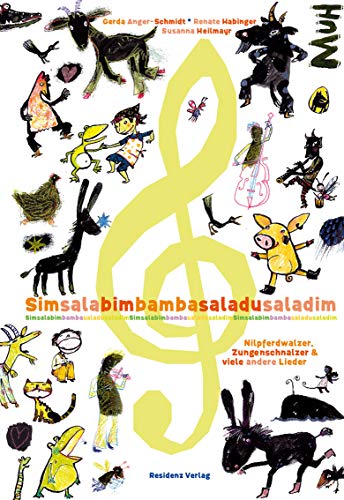 Simsalabim Bamba Saladu Saladim: Nilpferdwalzer, Zungenschnalzer und viele andere Lieder Simsalabim Bamba Saladu Saladim: Nilpferdwalzer, Zungenschnalzer und viele andere Lieder