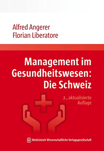 Management im Gesundheitswesen: Die Schweiz