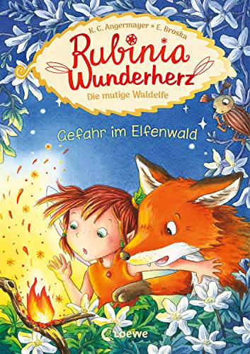 Rubinia Wunderherz, die mutige Waldelfe (Band 4) - Gefahr im Elfenwald: Kinderbuch zum Vorlesen und ersten Selberlesen - Für Kinder ab 6 Jahre - ... Kinder ab 6 Jahre - Fantasybuch für Erstleser