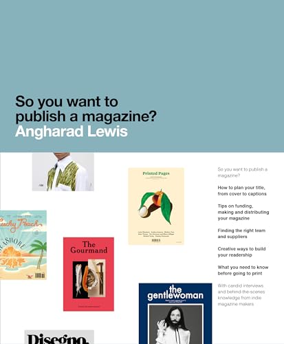 So You Want to Publish a Magazine? von Laurence King