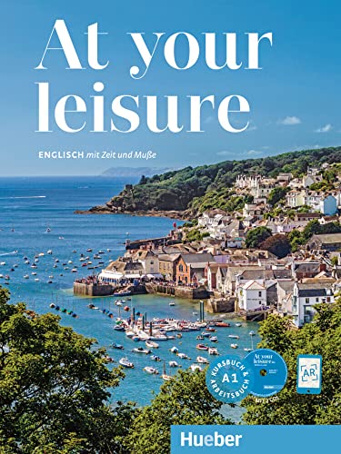 At your leisure A1: Englisch mit Zeit und Muße / Kursbuch + Arbeitsbuch + 2 Audio-CDs