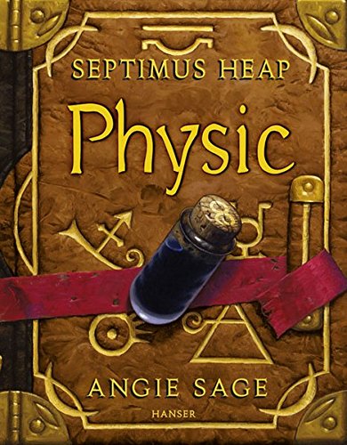 Septimus Heap 3: Physic von Carl Hanser Verlag GmbH & Co. KG