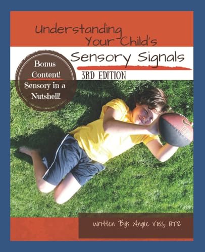 Understanding Your Child's Sensory Signals: A Practical Daily Use Handbook for Parents and Teachers von CREATESPACE