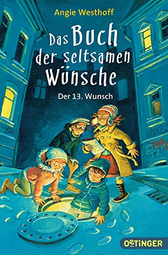 Das Buch der seltsamen Wünsche 2. Der 13. Wunsch