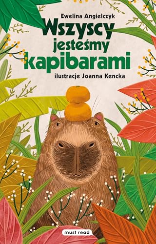 Wszyscy jesteśmy kapibarami Wszyscy jesteśmy kapibarami von Media Rodzina