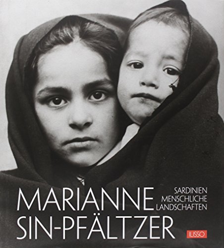 Marianne Sin-Pfaltzer. Sardinien menschliche landschaften