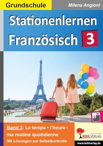 Stationenlernen Französisch / Band 3: Kopiervorlagen für die Grundschule