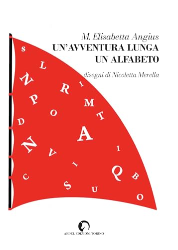 Un'avventura lunga un alfabeto von Aedel