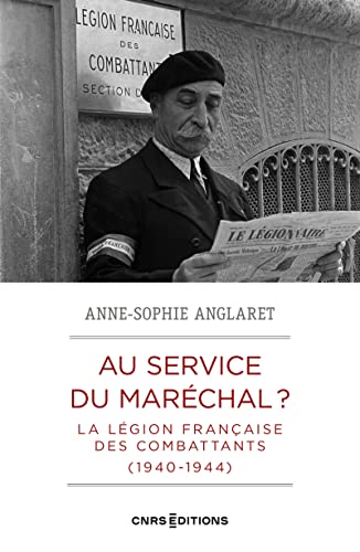 Au service du Maréchal ? - La Légion française des combattants (1940-1944) von CNRS EDITIONS