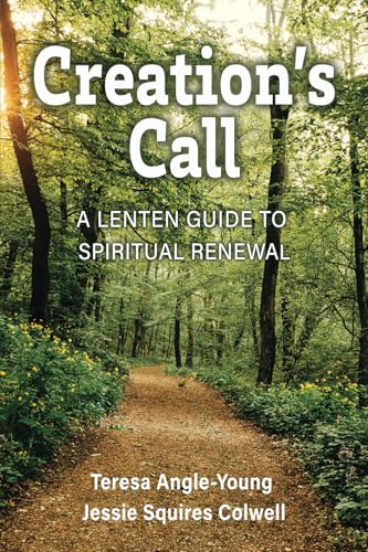 Creation's Call: A Lenten Guide to Spiritual Renewal von Market Square Publishing