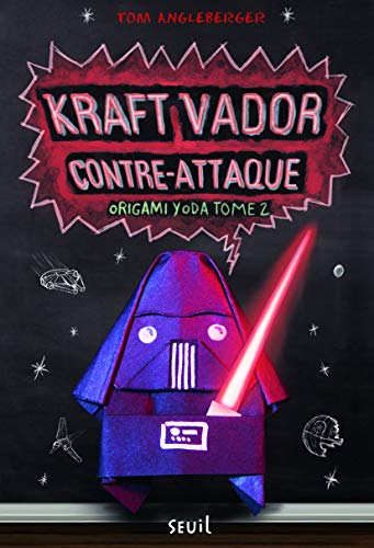 Kraft Vador contre-attaque: Origami Yoda, tome 2
