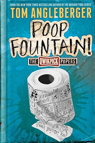 Poop Fountain!: The Qwikpick Papers (The Qwikpick Papers, 1, Band 1)