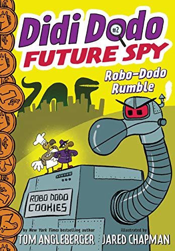 Robo-Dodo Rumble: Robo-Dodo Rumble (Didi Dodo, Future Spy #2)