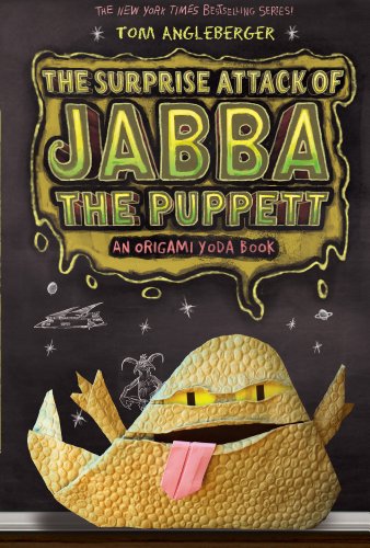 The Surprise Attack of Jabba the Puppett: An Origami Yoda Book