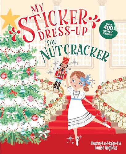 My Sticker Dress-Up: The Nutcracker My Sticker Dress-Up: The Nutcracker