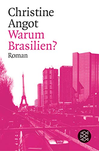 Warum Brasilien?: Roman (Fischer Taschenbücher) von FISCHER Taschenbuch