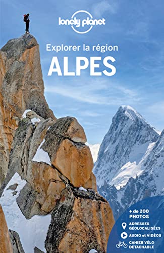 Alpes - Explorer la région 1ed: Avec 1 cahier vélo détachable