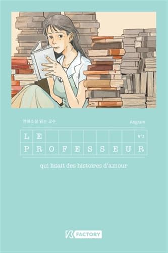 Le professeur qui lisait des histoires d'amour - Tome 2 von VEGA DUPUIS