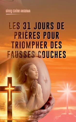 31 jours de prière pour triompher des fausses couches von BoD – Books on Demand – Frankreich