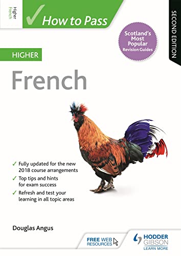 How to Pass Higher French, Second Edition (How To Pass - Higher Level) von Hodder Gibson