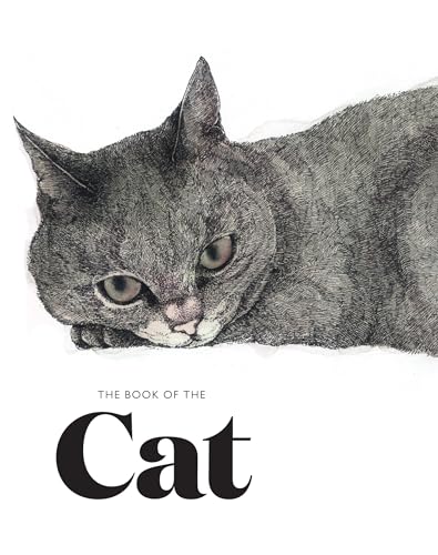 The Book of the Cat: Cats in Art von Laurence King