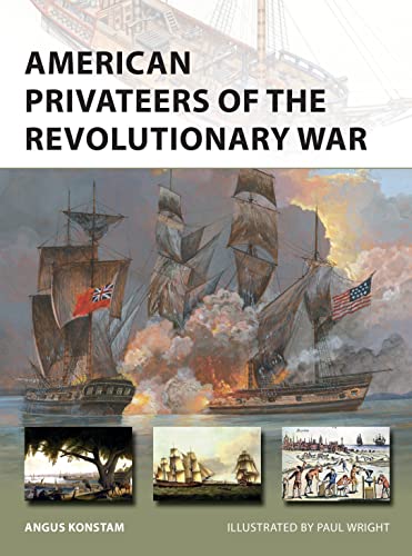 American Privateers of the Revolutionary War (New Vanguard, Band 279)