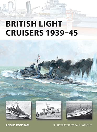British Light Cruisers 1939–45 (New Vanguard) von Osprey Publishing