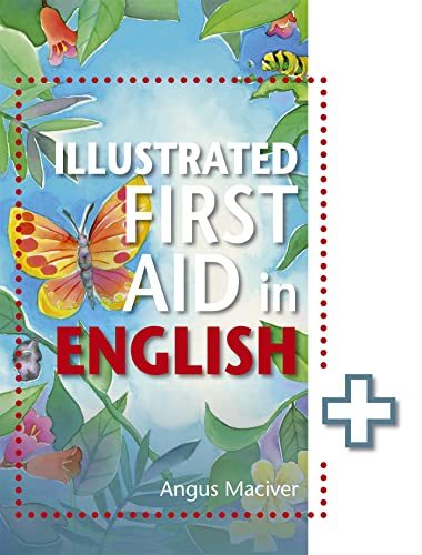 The Illustrated First Aid in English von Hodder Education