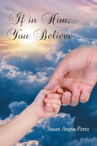 If in Him, You Believe von Newman Springs