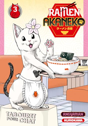 Ramen Akaneko - Tome 3 von KUROKAWA
