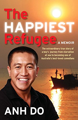 The Happiest Refugee - A Memoir
