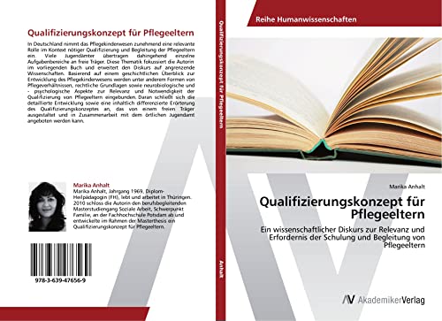 Qualifizierungskonzept für Pflegeeltern: Ein wissenschaftlicher Diskurs zur Relevanz und Erfordernis der Schulung und Begleitung von Pflegeeltern von AV Akademikerverlag