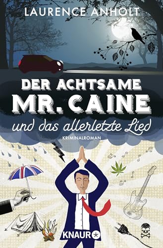 Der achtsame Mr. Caine und das allerletzte Lied: Kriminalroman von Knaur Taschenbuch