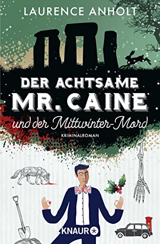 Der achtsame Mr. Caine und der Mittwinter-Mord: Kriminalroman