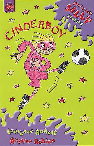 Seriously Silly Supercrunchies: Cinderboy von Orchard Books