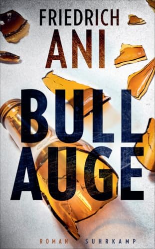 Bullauge: Roman | Ein Psychogramm der Abgehängten | Von hoher politischer Aktualität Bullauge: Roman | Ein Psychogramm der Abgehängten | Von hoher politischer Aktualität von Suhrkamp Verlag AG