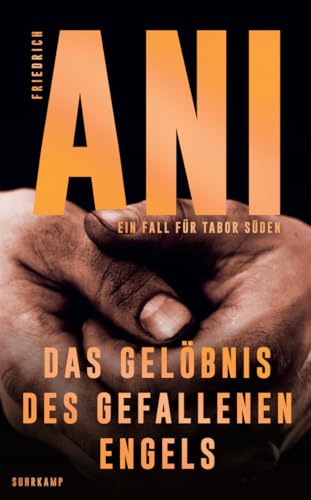 Das Gelöbnis des gefallenen Engels: Ein Fall für Tabor Süden von Suhrkamp Verlag AG