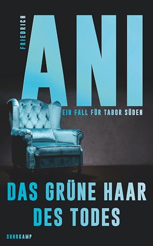 Das grüne Haar des Todes: Ein Fall für Tabor Süden