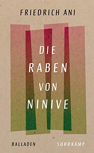 Die Raben von Ninive: Balladen, andere Gedichte und ein Zwiegespräch (suhrkamp taschenbuch)