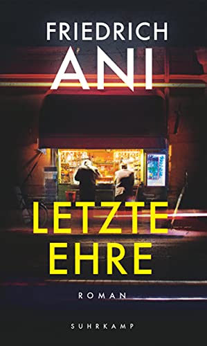 Letzte Ehre: Roman von Suhrkamp Verlag AG