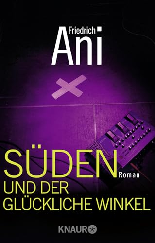 Süden und der glückliche Winkel: Roman Süden und der glückliche Winkel: Roman