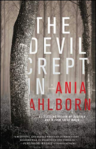 The Devil Crept In: A Novel