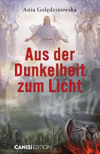 Aus der Dunkelheit zum Licht von Canisi Edition